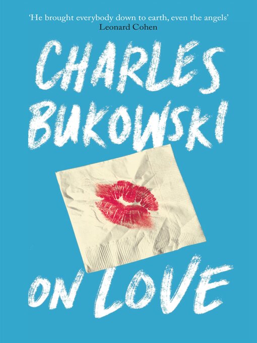 Title details for On Love by Charles Bukowski - Wait list